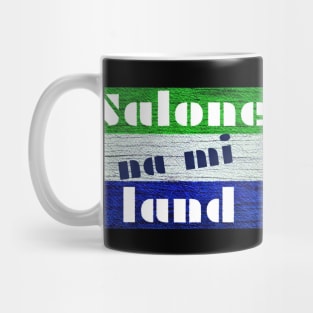 "Salone na mi Land" Sierra Leone Krio Flag Mug